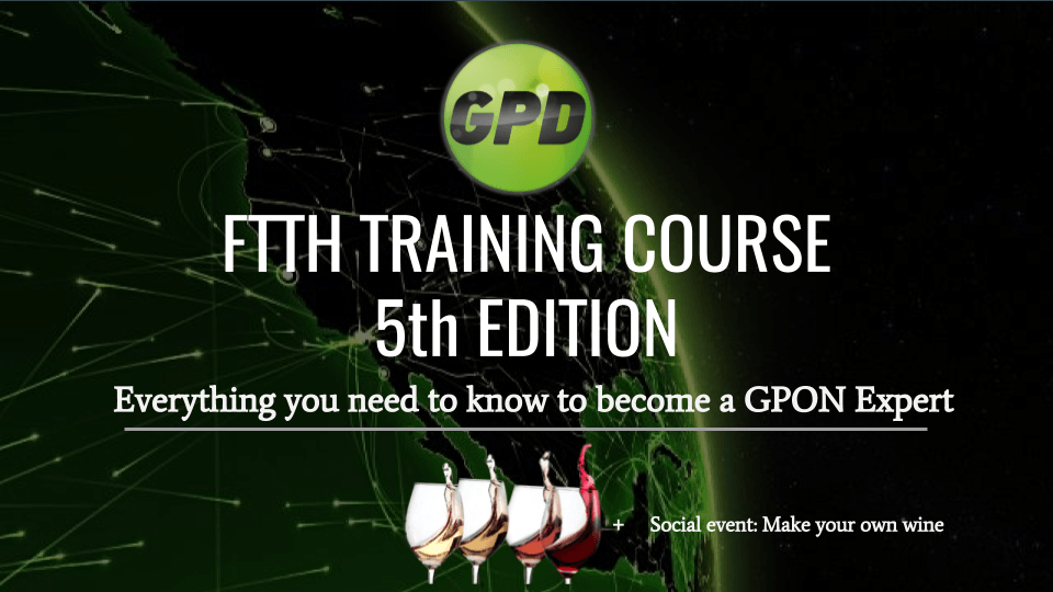 FTTH TRAINING COURSE - 5th Edition